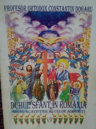 Duhul Sfant in Romania si Micul Acatistier al Celor Adormiti