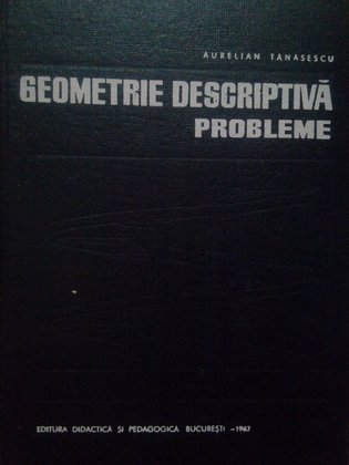 Geometrie descriptiva. Probleme