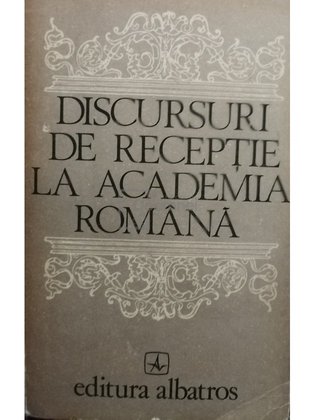 Discursuri de recepție la Academia Română