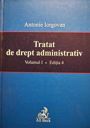 Tratat de drept administrativ, vol. 1, editia 4