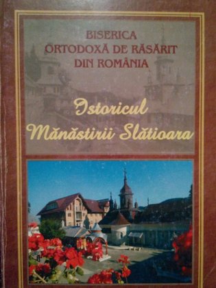 Istoricul Manastirii Slatioara