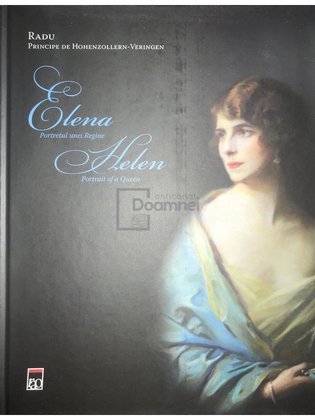 Elena - Portretul unei Regine