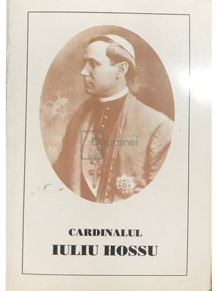 Cardinalul Iuliu Hossu