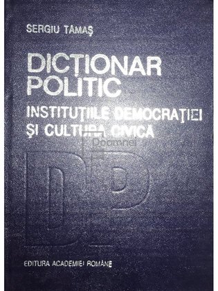 Dicționar politic. Instituțiile democrației și cultura civică