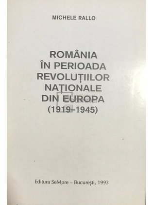 România în perioada Revoluțiilor Naționale din Europa (1919 - 1945)