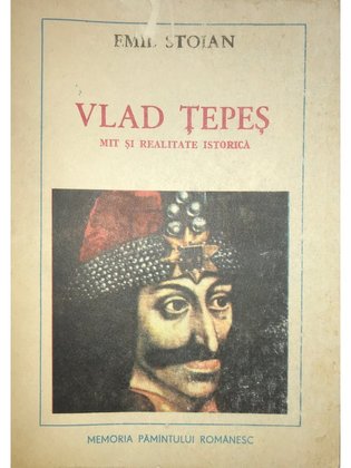 Vlad Țepeș - Mit și realitate istorică