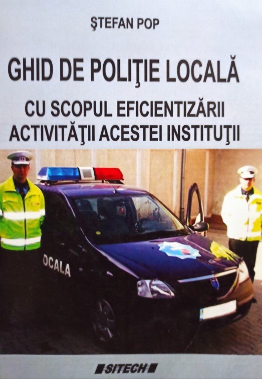 Ghid de politie locala cu scopul eficientizarii activitatii acestei institutii