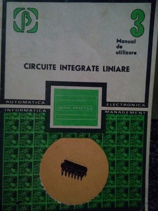 Circuite integrate liniare. Manual de utilizare