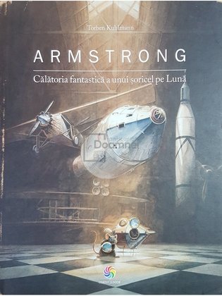 Armstrong. Calatoria fantastica a unui soricel pe Luna