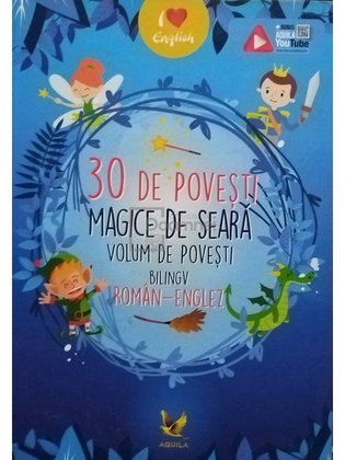 30 de povesti magice de seara - Volum de povesti bilingv roman-englez