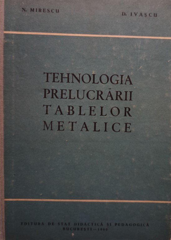 Tehnologia prelucrarii tablelor metalice