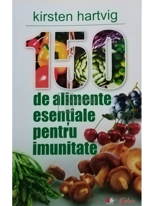 150 de alimente esențiale pentru imunitate