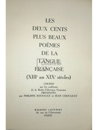 Les deux cents plus beaux poemes de la langue francaise (XIII au XIX siecle)