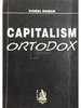 Capitalism Ortodox (conține dedicația autorului)