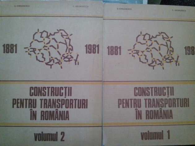 Constructii pentru transporturi in Romania, 2 vol.