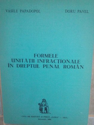 Formele unitatii infractionale in dreptul penal roman