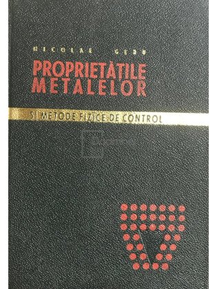 Proprietățile metalelor și metode fizice de control