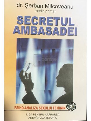 Secretul ambasadei - Psiho-analiza sexului feminin