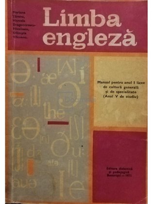 Limba engleza - Manual pentru anul I licee de cultura generala si de specialitate (anul V de studiu)