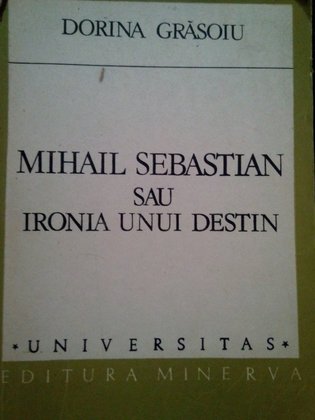 Mihail Sebastian sau ironia unui destin