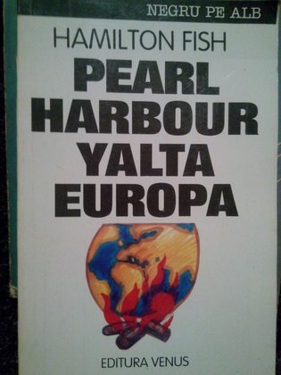 Pearl Harbour, Yalta, Europa