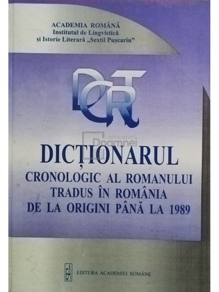 Dictionarul cronologic al romanului tradus in Romania de la origini pana la 1989
