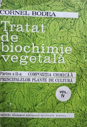 Tratat de biochimie vegetala, vol. IV, partea a II-a