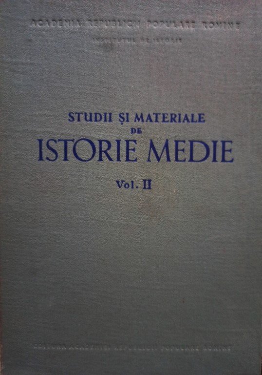 Studii si materiale de istorie medie, vol. II