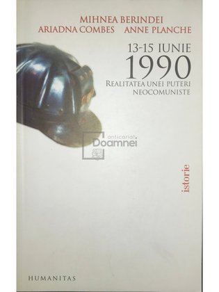 13-15 iunie 1990 - Realitatea unei puteri neocomuniste
