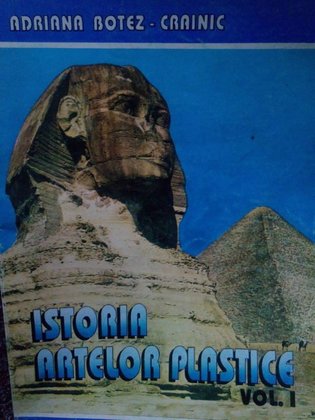 Istoria artelor plastice, vol. I