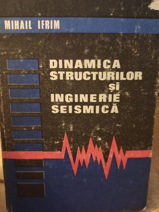 Dinamica structurilor si inginerie seismica