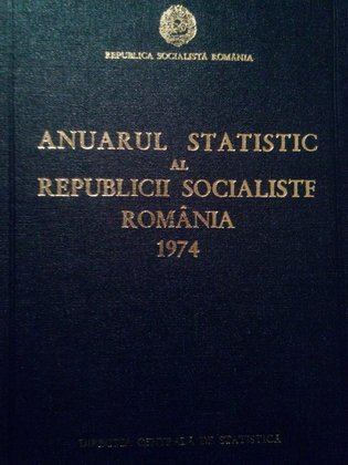 Anuarul statistic al Republicii Socialiste Romania 1974