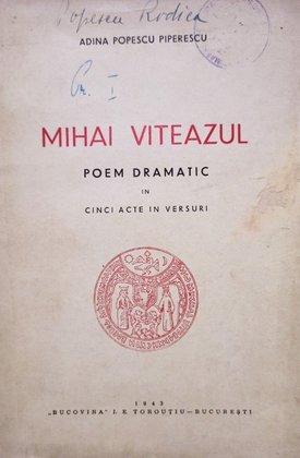 Mihai Viteazul. Poem dramatic in cinci acte in versuri