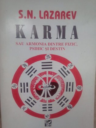 Karma sau armonia dintre fizic, psihic si destin