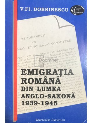 Emigrația româna din lumea Anglo-Saxonă 1939-1945