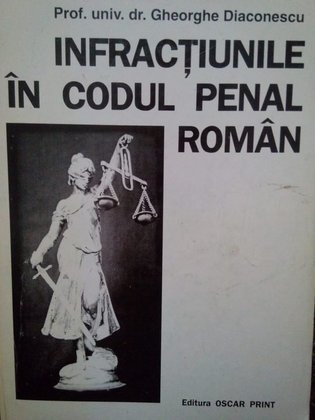 Infractiunile in codul penal roman