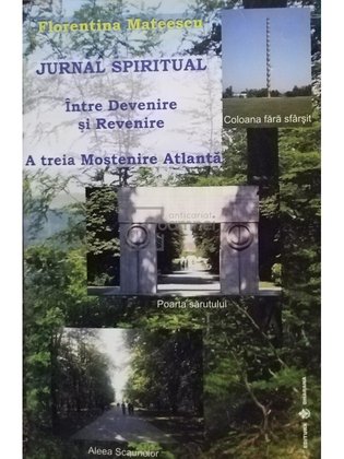 Jurnal spiritual - Intre Devenire si Revenire - A treia Mostenire Atlanta