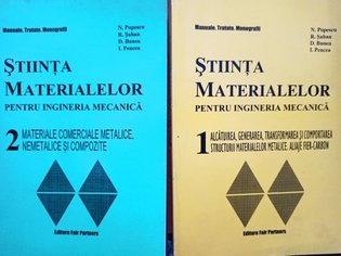 Stiinta materialelor pentru ingineria mecanica, 2 vol.