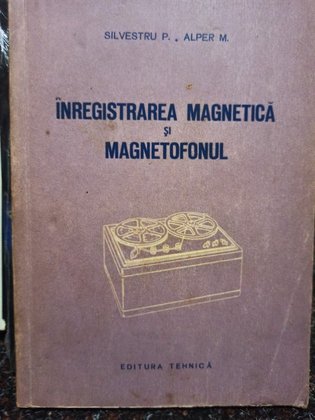 Inregistrarea magnetica si magnetofonul
