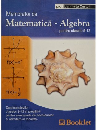 Memorator de matematica-algebra pentru clasele 9-12