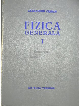 Fizică generală, vol. 1