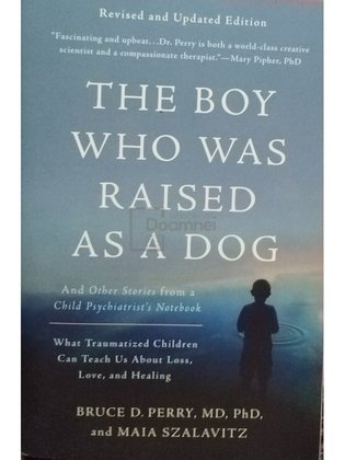 The boy who was raised as a dog