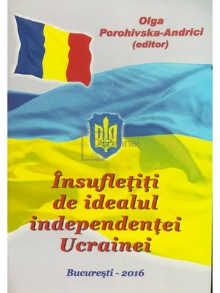 Insufletiti de idealul independenței Ucrainei (semnată)