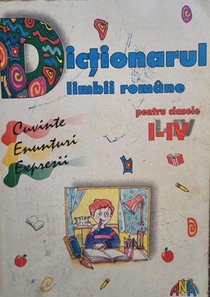 Dictionarul limbii romane pentru clasele IIV