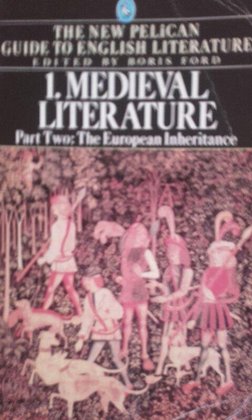 Medieval Literature: The European Inheritance, volume I, part two