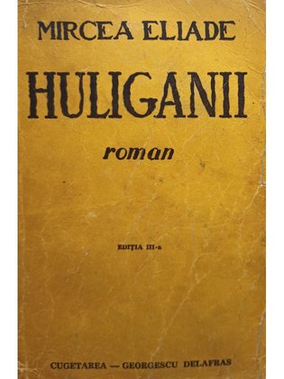 Huliganii, editia a III-a