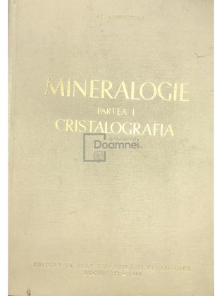 Mineralogie - Partea 1 - Cristalografia