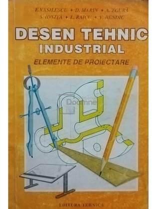 Desen tehnic industrial. Elemente de proiectare