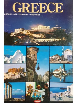 Greece - History, art, folklore, itineraries