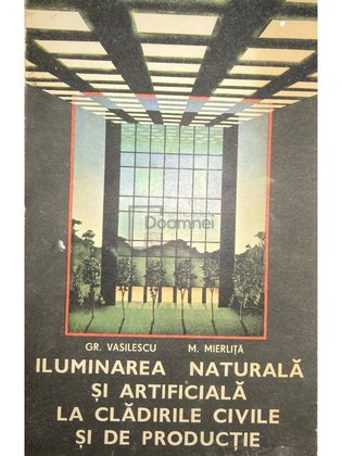 Iluminarea naturală și artificială la clădirile civile și de producție